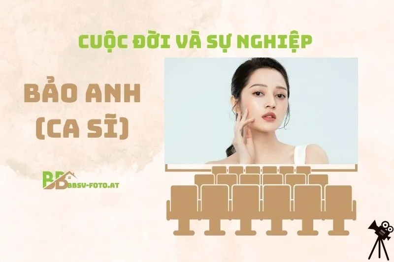Tổng quan hành trình sự nghiệp ca sĩ Bảo Anh