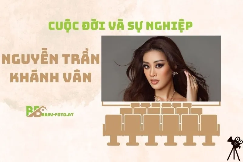 Tổng quan hành trình sự nghiệp người mẫu, diễn viên Nguyễn Trần Khánh Vân