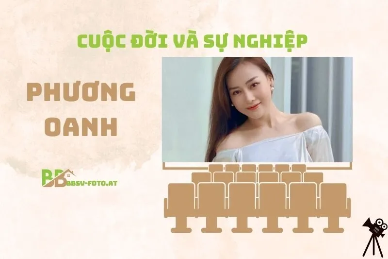 Tổng quan hành trình sự nghiệp diễn viên Phương Oanh