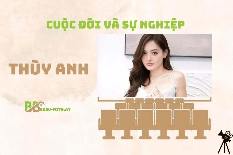 Tổng quan hành trình sự nghiệp diễn viên Thùy Anh